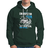 Car Inspector Hoodie Because Badass Miracle Worker Isnt An Official Job Title - Wonder Print Shop