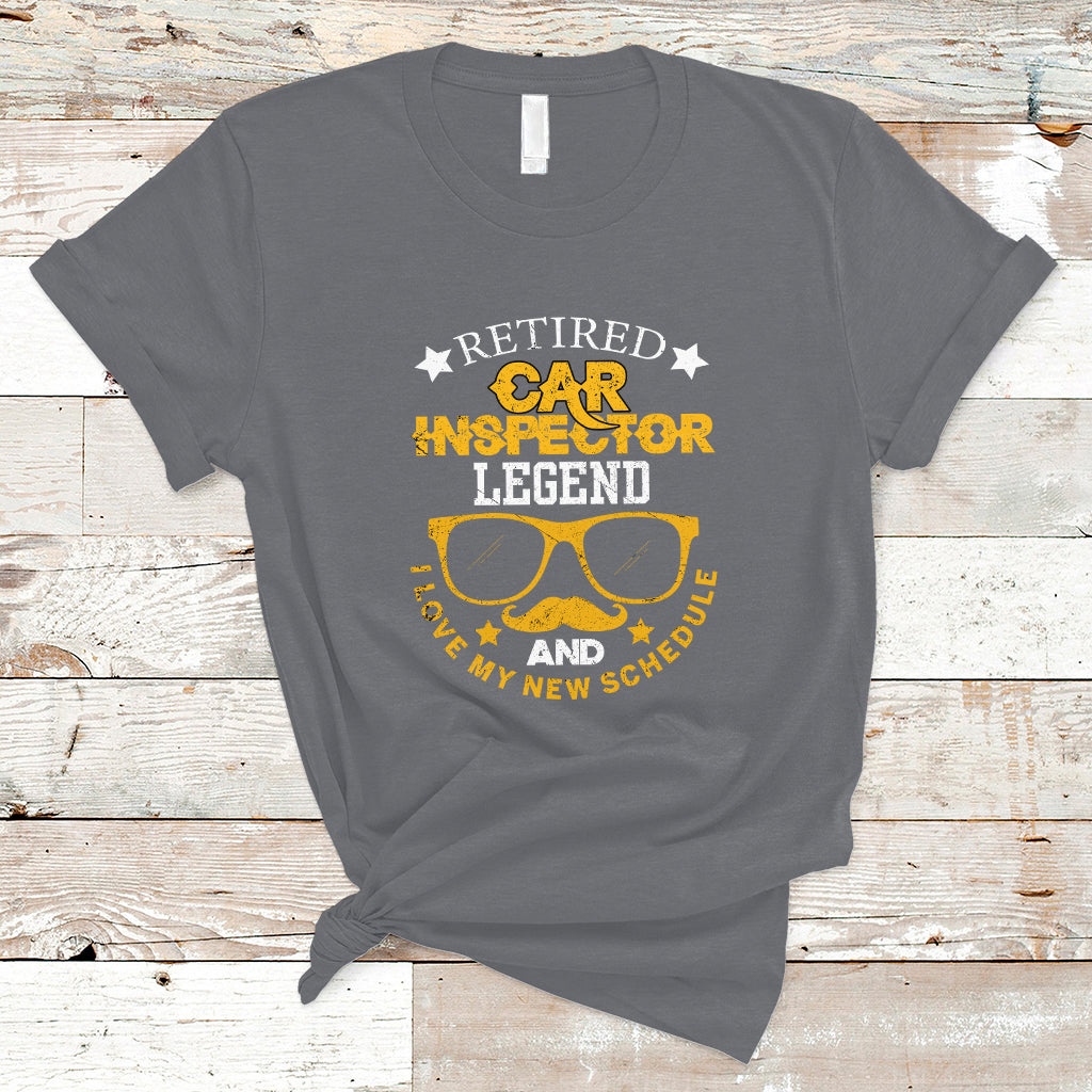 Retired Car Inspector T Shirt Legend And I Love My New Schedule - Wonder Print Shop