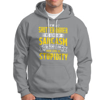Shutter Driver Hoodie My Level Of Sarcasm Depends On Your Level Of Stupidity - Wonder Print Shop