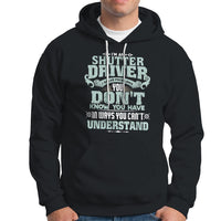 Shutter Driver Hoodie I Solve Problems - Wonder Print Shop