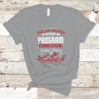 Skilled Enough To Be Come An Program Director T Shirt - Wonder Print Shop
