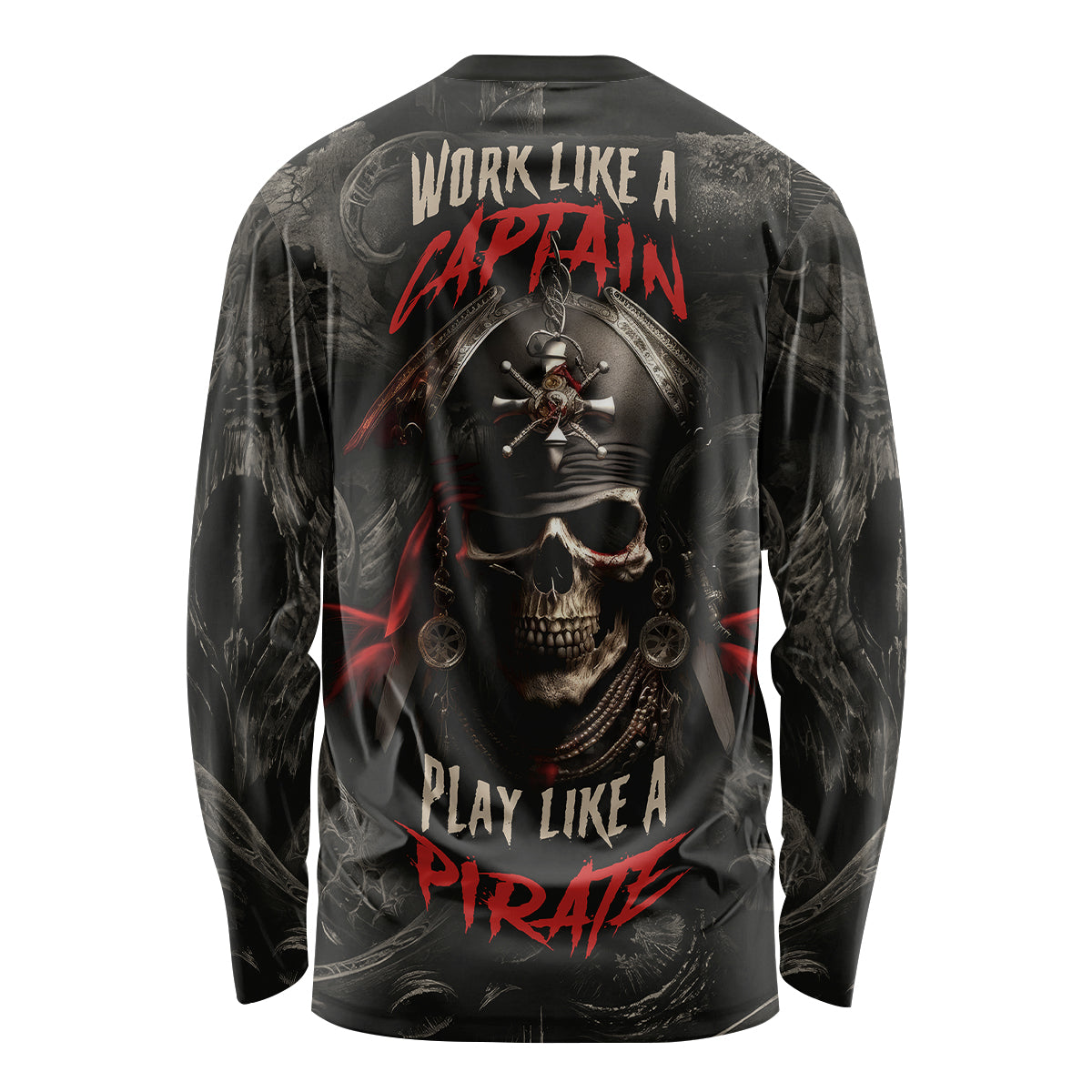 Work Like A Captain Play Like A Pirate Long Sleeve Shirt - Wonder Print Shop