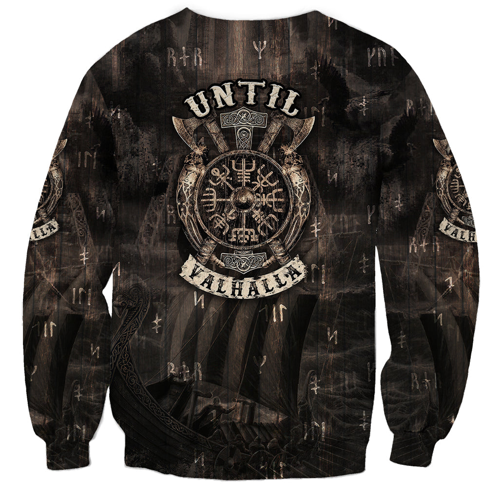 Until Valhalla Viking Sweatshirt - Wonder Print Shop