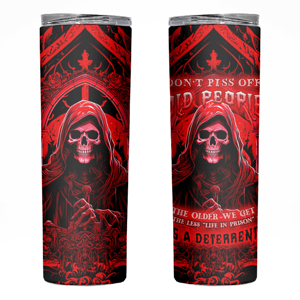 The Older We Get The Less Life In Prison Is A Deterrent Skinny Tumbler - Wonder Print Shop
