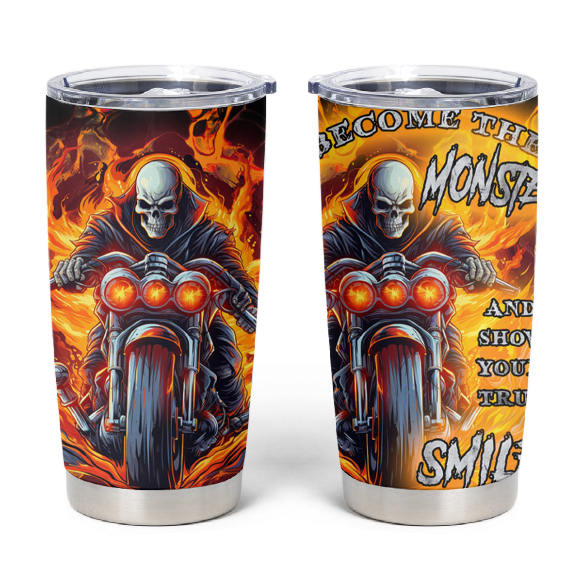Be Come The Monster And Show Your True Smile Tumbler Cup - Wonder Print Shop