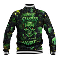 I Can Fix Stupid But Is Gonna Hurt Baseball Jacket - Wonder Print Shop