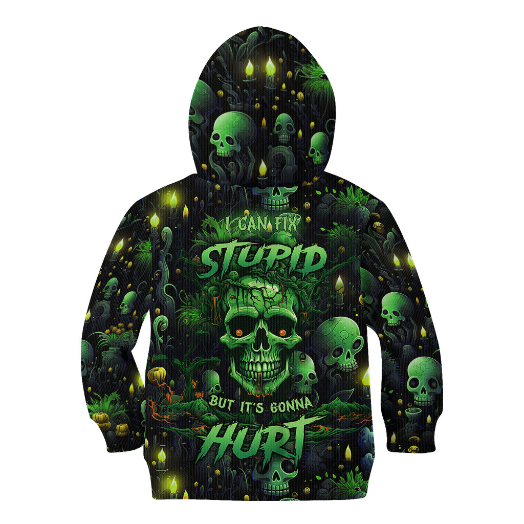 I Can Fix Stupid But Is Gonna Hurt Kid Hoodie - Wonder Print Shop