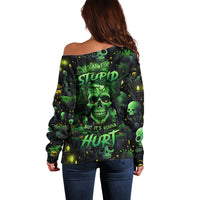I Can Fix Stupid But Is Gonna Hurt Off Shoulder Sweater - Wonder Print Shop