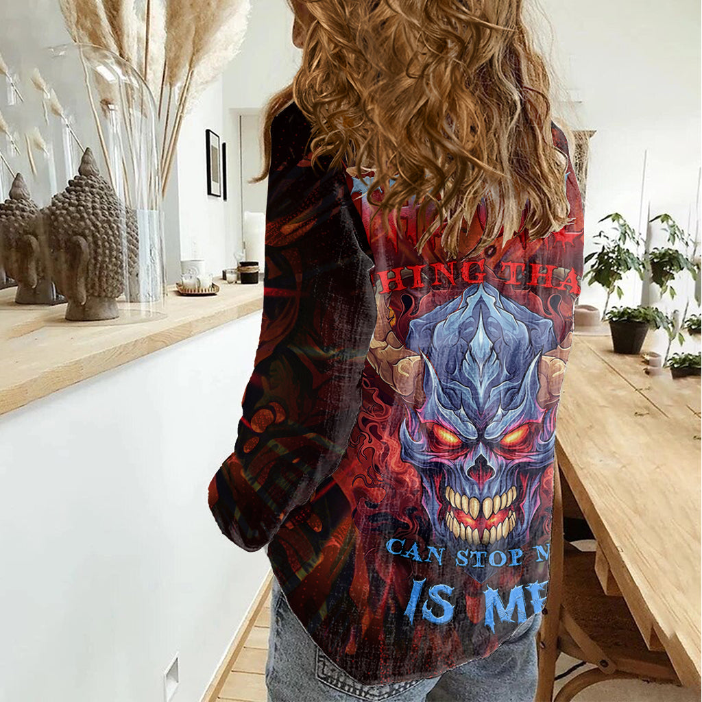 The Only Thing That Can Stop Me Is Me Women Casual Shirt - Wonder Print Shop