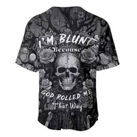 I'm Blunt Because God Rolled Me That Way Baseball Jersey - Wonder Print Shop