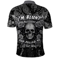 I'm Blunt Because God Rolled Me That Way Polo Shirt - Wonder Print Shop