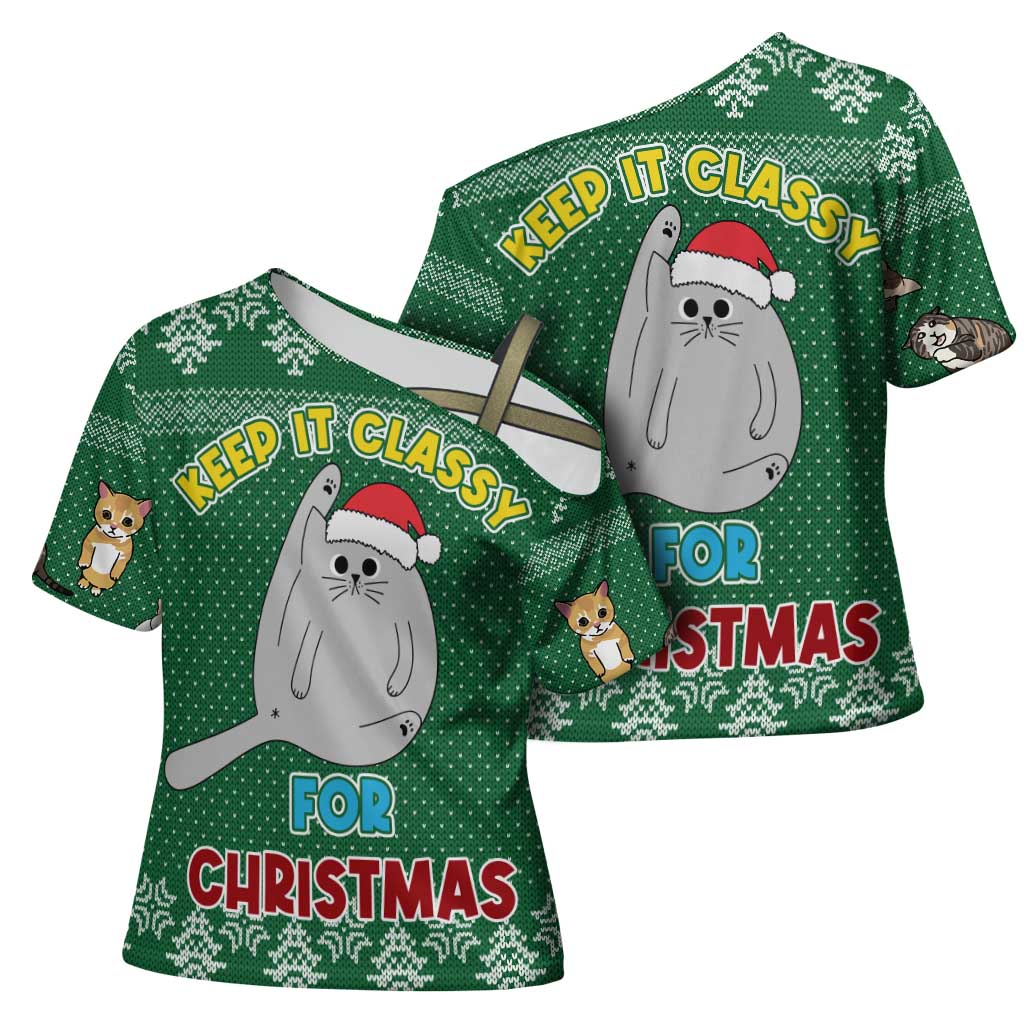 Cat Keep It Classy Christmas Cross Shoulder Shirt Xmas Holiday Patterns - Wonder Print Shop