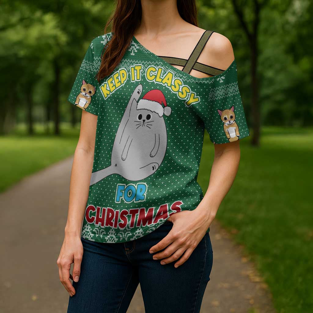 Cat Keep It Classy Christmas Cross Shoulder Shirt Xmas Holiday Patterns - Wonder Print Shop