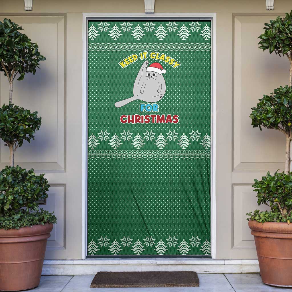 Cat Keep It Classy Christmas Door Cover Xmas Holiday Patterns - Wonder Print Shop