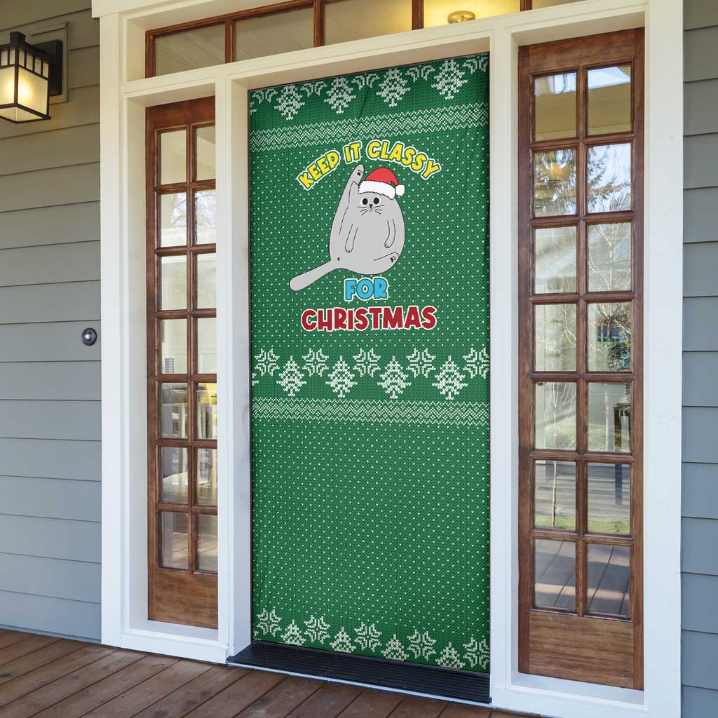 Cat Keep It Classy Christmas Door Cover Xmas Holiday Patterns - Wonder Print Shop