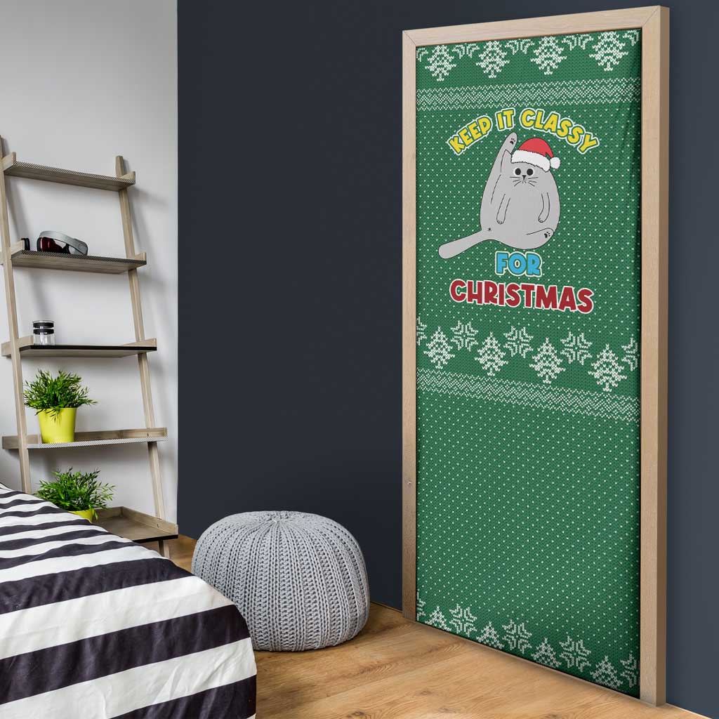 Cat Keep It Classy Christmas Door Cover Xmas Holiday Patterns - Wonder Print Shop
