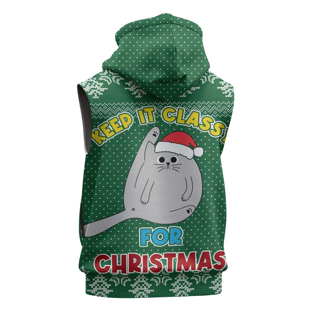 Cat Keep It Classy Christmas Sleeveless Hoodie Xmas Holiday Patterns - Wonder Print Shop