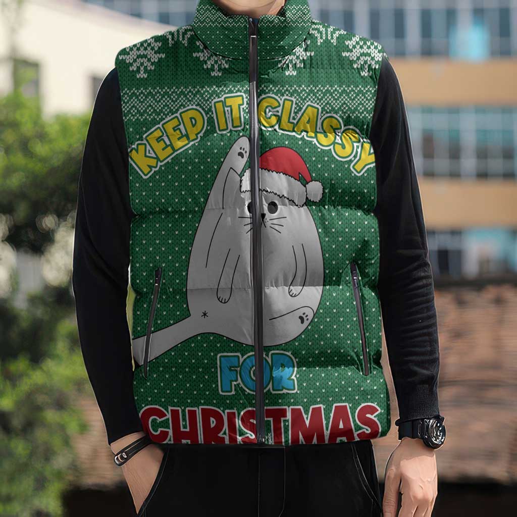 Cat Keep It Classy Christmas Sleeveless Puffer Jacket Xmas Holiday Patterns - Wonder Print Shop