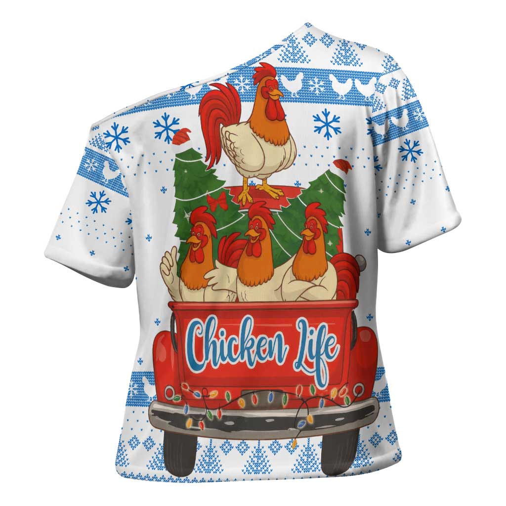 Chicken Life Christmas Cross Shoulder Shirt Xmas Holiday Patterns - Wonder Print Shop