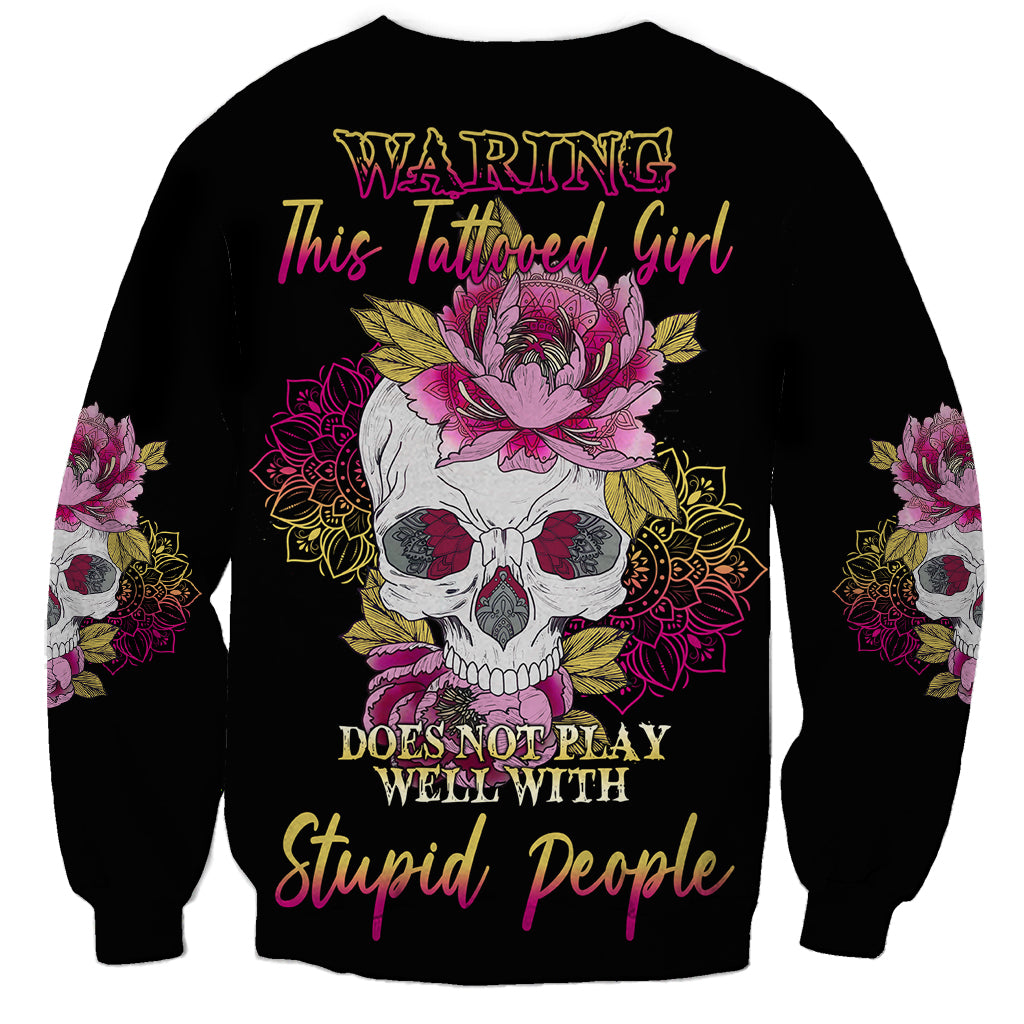Warning This Tattooed Girl Sweatshirt - Wonder Print Shop