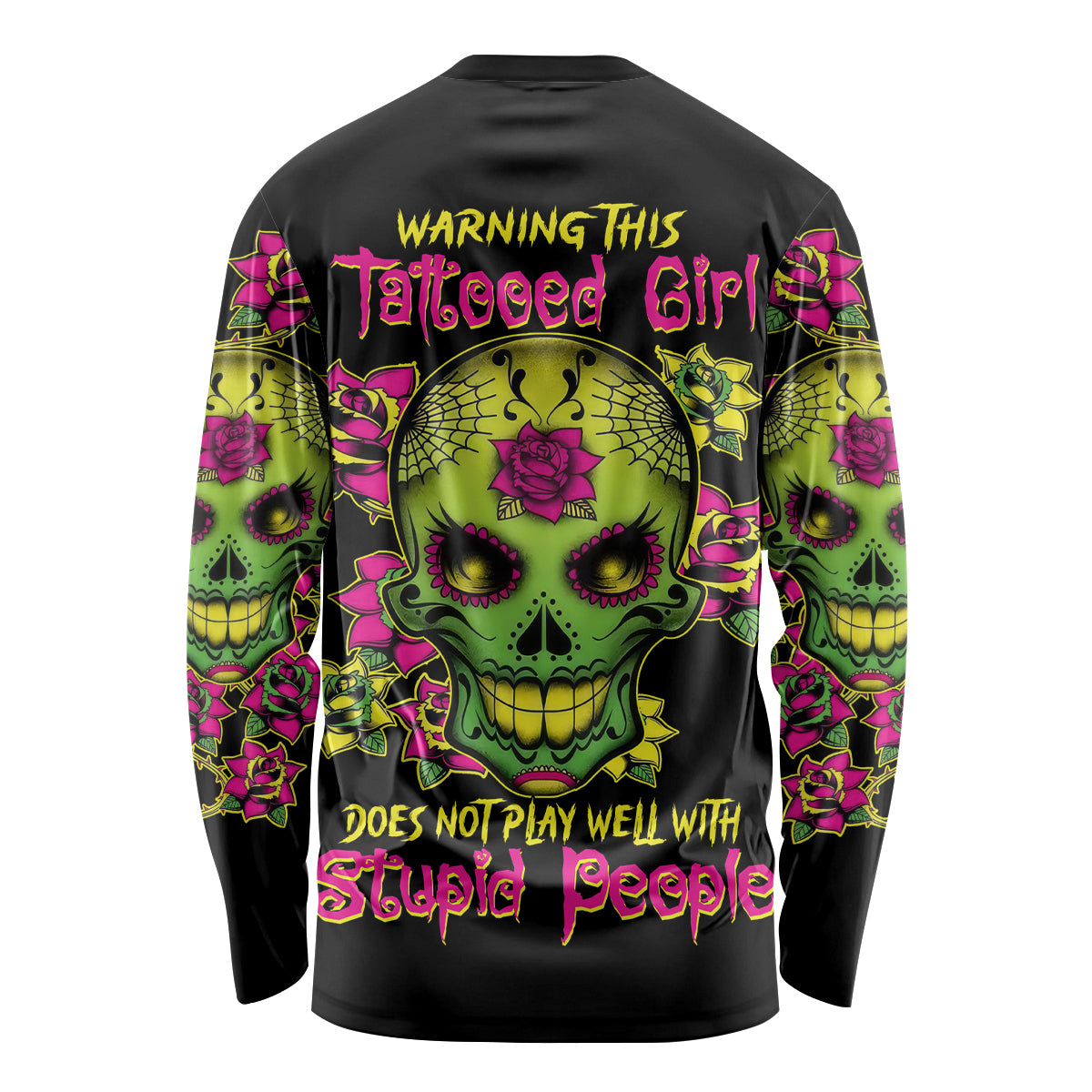 Warning This Tattooed Girl Flower Sugar Skull Long Sleeve Shirt - Wonder Print Shop