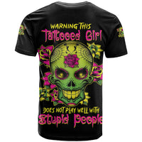 Warning This Tattooed Girl Flower Sugar Skull T Shirt - Wonder Print Shop