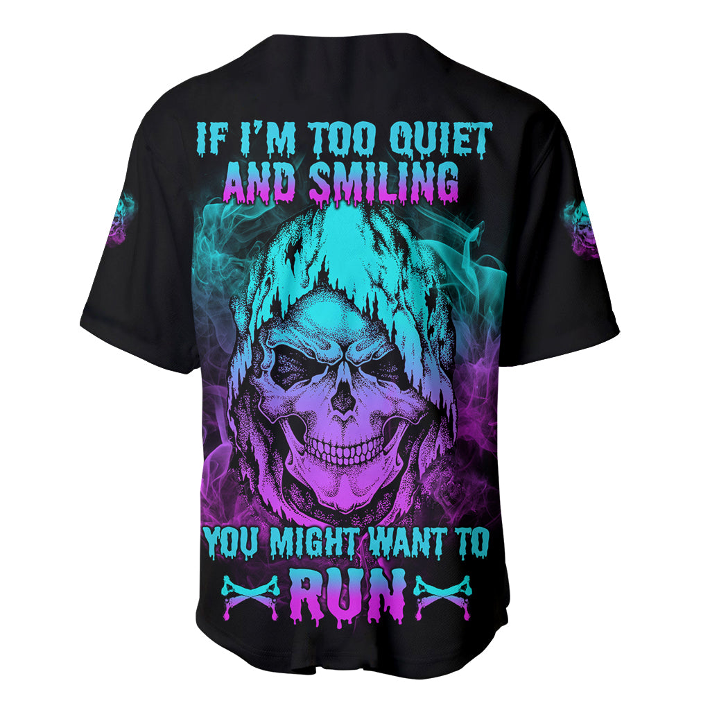 If I'm Too Quiet And Smiling Baseball Jersey - Wonder Print Shop
