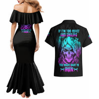 If I'm Too Quiet And Smiling Couples Matching Mermaid Dress and Hawaiian Shirt - Wonder Print Shop