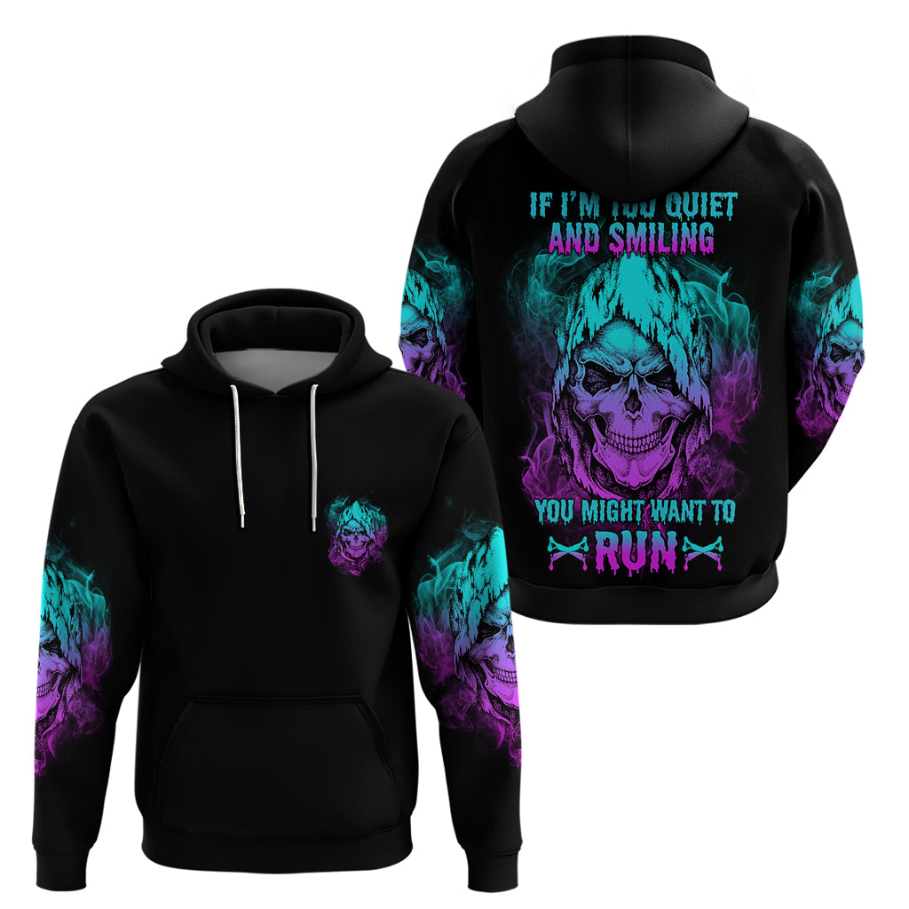 If I'm Too Quiet And Smiling Hoodie - Wonder Print Shop