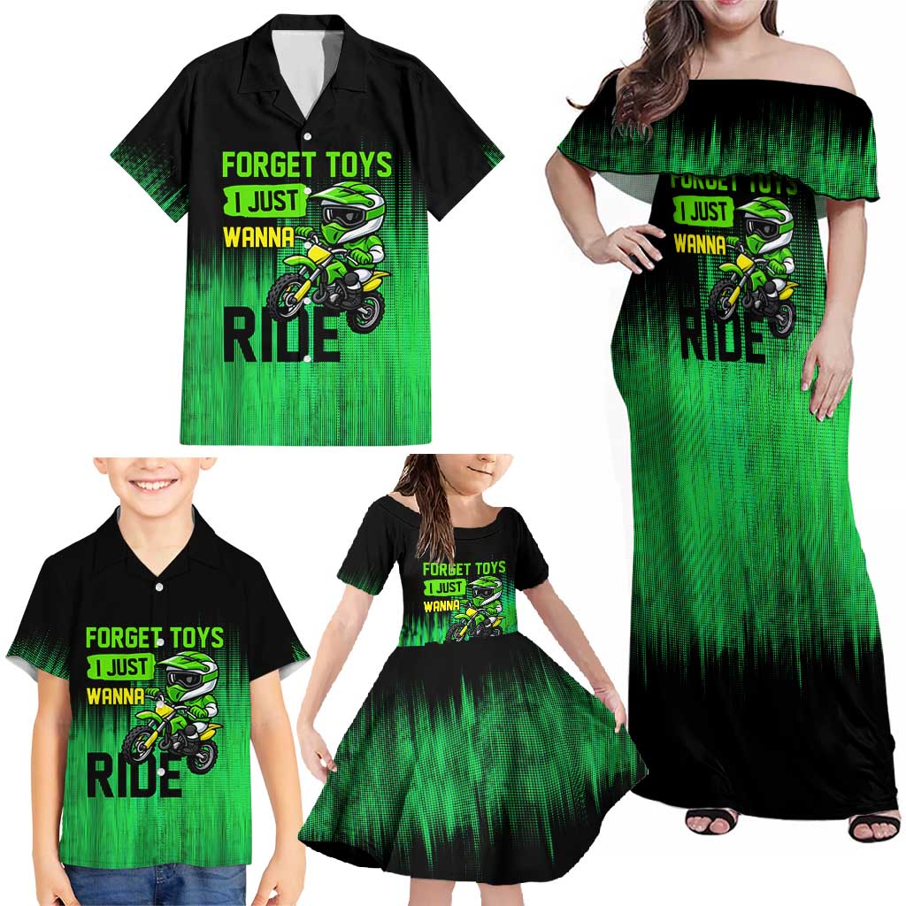 Green Dirt Bike Rider Family Matching Off Shoulder Maxi Dress and Hawaiian Shirt Forget Toys I Just Wanna Ride Quote and Custom Racing Name Design - Wonder Print Shop