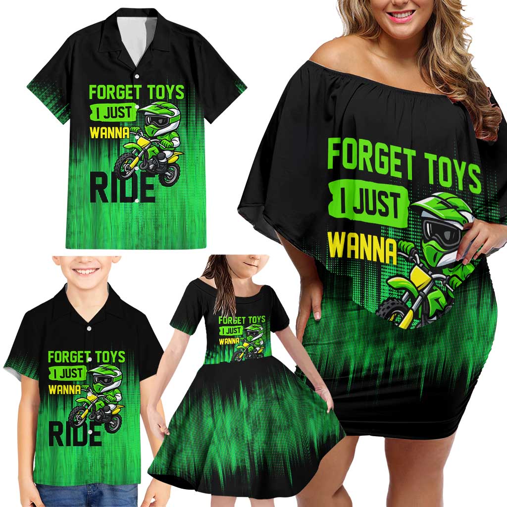 Green Dirt Bike Rider Family Matching Off Shoulder Short Dress and Hawaiian Shirt Forget Toys I Just Wanna Ride Quote and Custom Racing Name Design - Wonder Print Shop