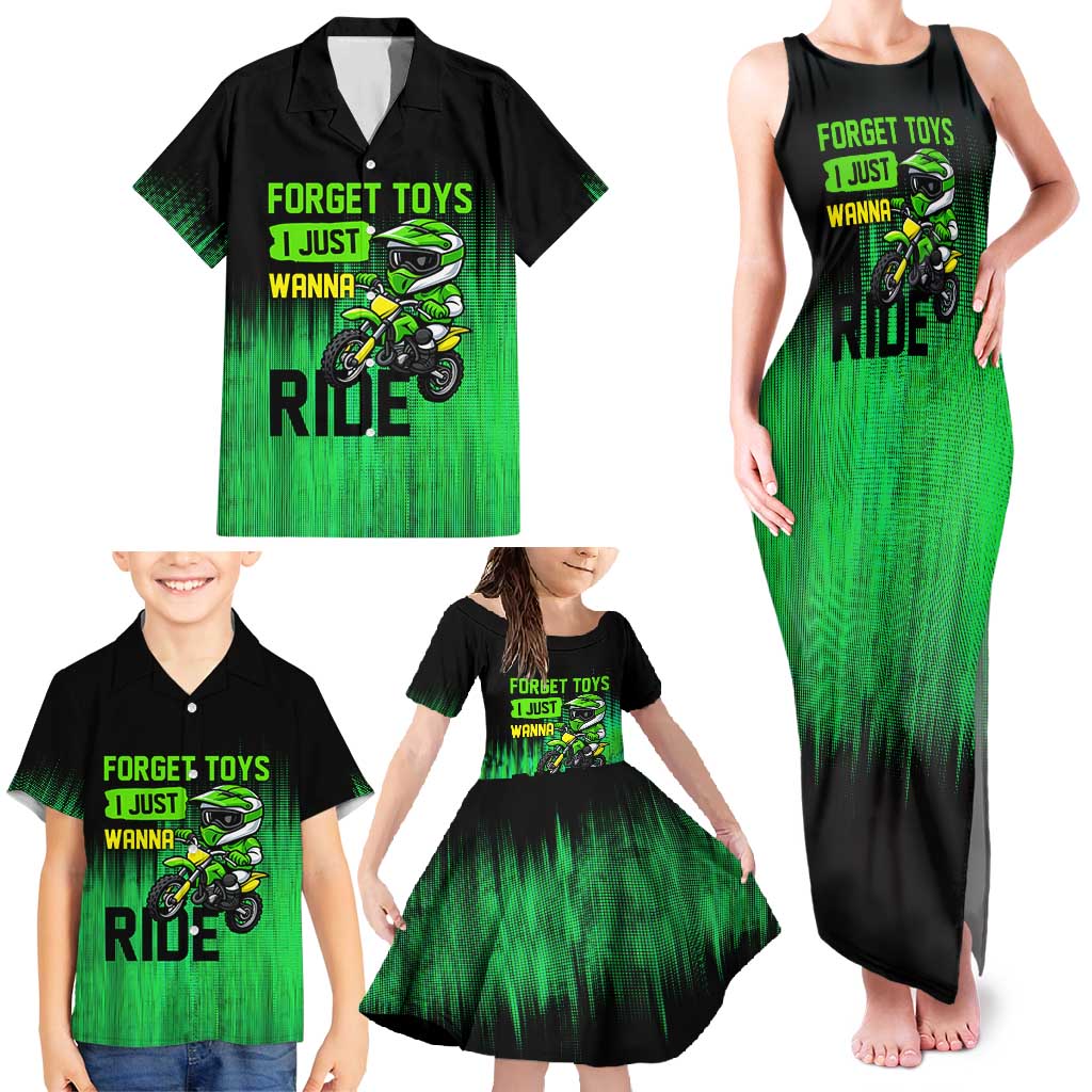 Green Dirt Bike Rider Family Matching Tank Maxi Dress and Hawaiian Shirt Forget Toys I Just Wanna Ride Quote and Custom Racing Name Design - Wonder Print Shop