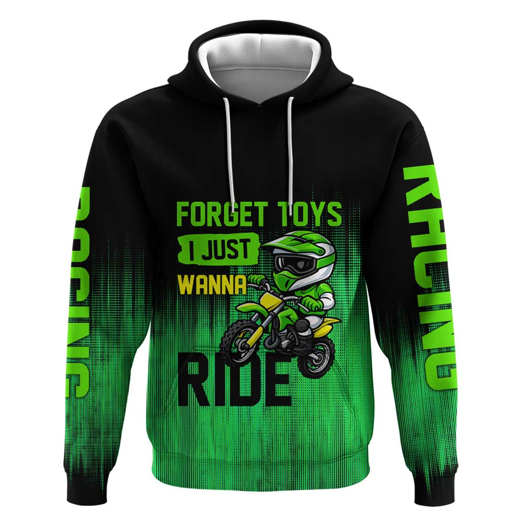 Green Dirt Bike Rider Hoodie Forget Toys I Just Wanna Ride Quote and Custom Racing Name Design - Wonder Print Shop