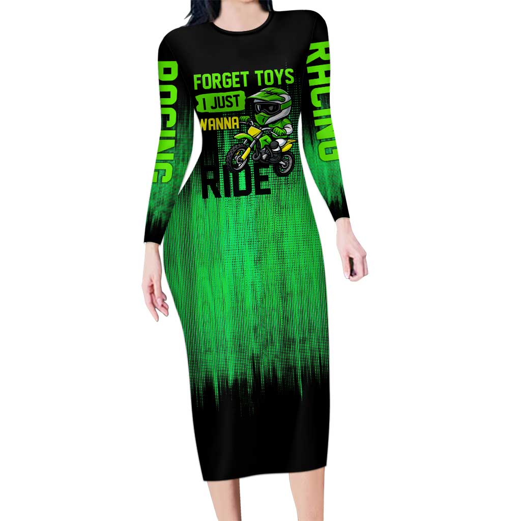 Green Dirt Bike Rider Long Sleeve Bodycon Dress Forget Toys I Just Wanna Ride Quote and Custom Racing Name Design - Wonder Print Shop