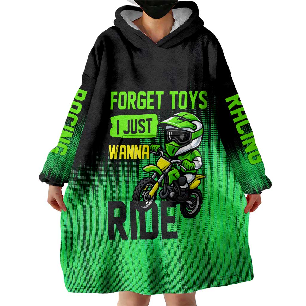Green Dirt Bike Rider Wearable Blanket Hoodie Forget Toys I Just Wanna Ride Quote and Custom Racing Name Design - Wonder Print Shop