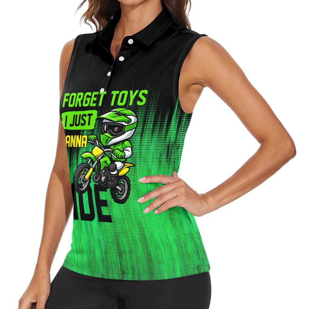 Green Dirt Bike Rider Women Sleeveless Polo Shirt Forget Toys I Just Wanna Ride Quote and Custom Racing Name Design - Wonder Print Shop