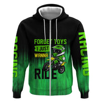 Green Dirt Bike Rider Zip Hoodie Forget Toys I Just Wanna Ride Quote and Custom Racing Name Design - Wonder Print Shop