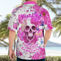 In My Next Life I Want To Be The Karma Fairy Hawaiian Shirt - Wonder Print Shop