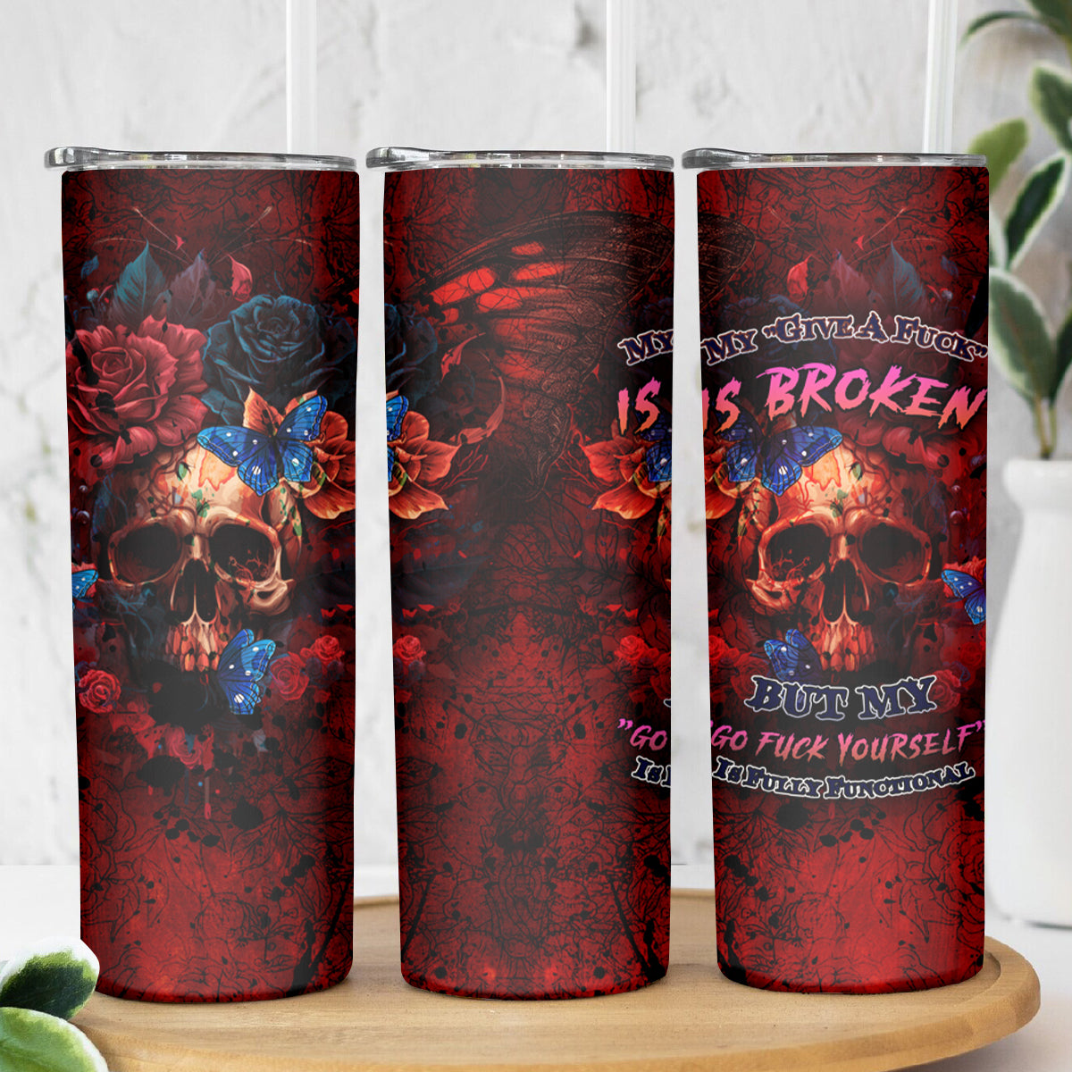 But My Go F Your Self Is Fully Skinny Tumbler - Wonder Print Shop