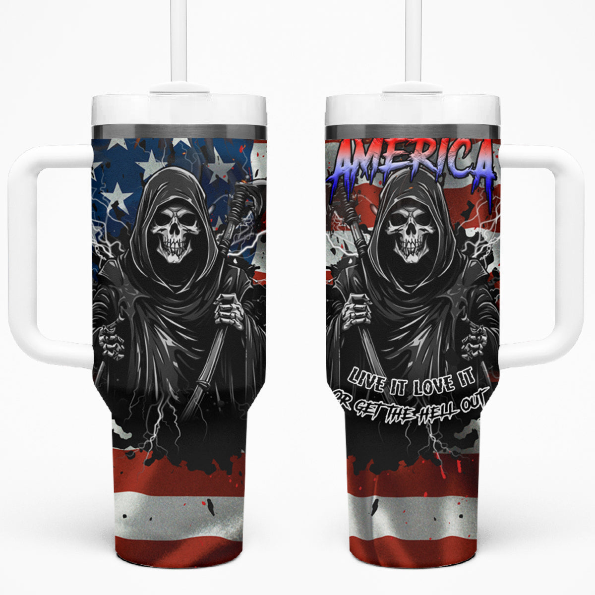 America Live It Love it Or Get the Hell Out Tumbler With Handle