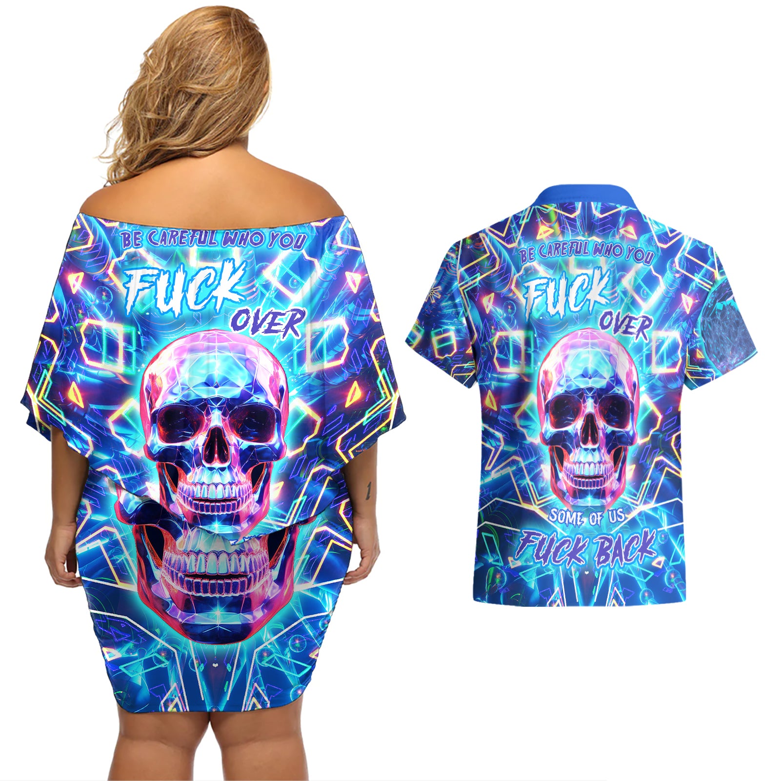 Be Careful Who You F Over Some Of Us F Back Couples Matching Off Shoulder Short Dress and Hawaiian Shirt - Wonder Print Shop