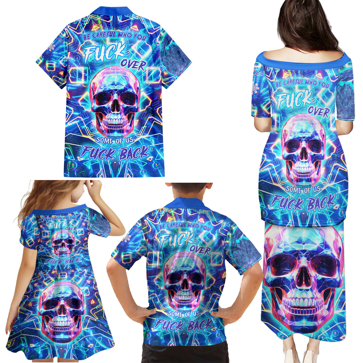 Be Careful Who You F Over Some Of Us F Back Family Matching Puletasi Dress and Hawaiian Shirt - Wonder Print Shop