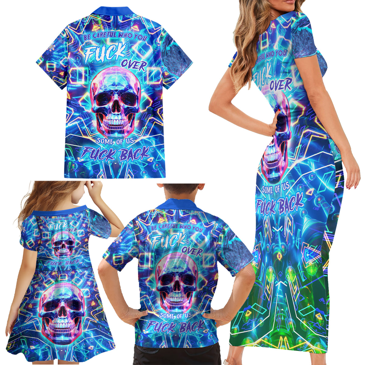 Be Careful Who You F Over Some Of Us F Back Family Matching Short Sleeve Bodycon Dress and Hawaiian Shirt - Wonder Print Shop