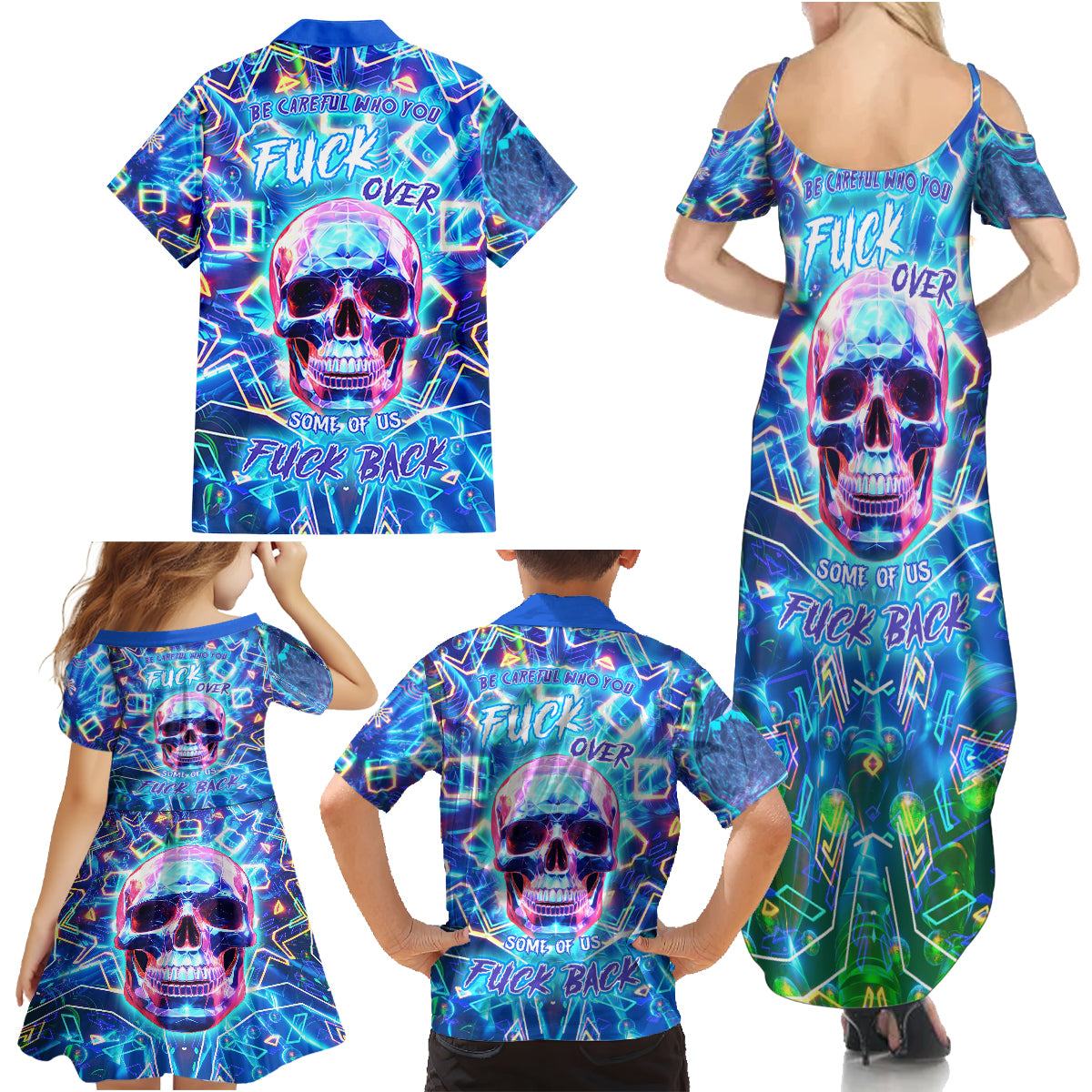 Be Careful Who You F Over Some Of Us F Back Family Matching Summer Maxi Dress and Hawaiian Shirt - Wonder Print Shop