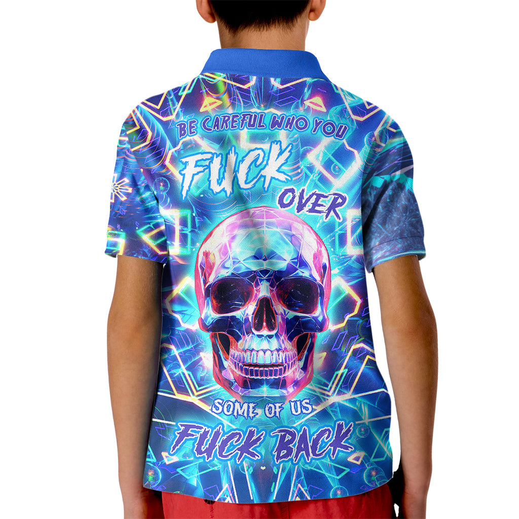 Be Careful Who You F Over Some Of Us F Back Kid Polo Shirt - Wonder Print Shop