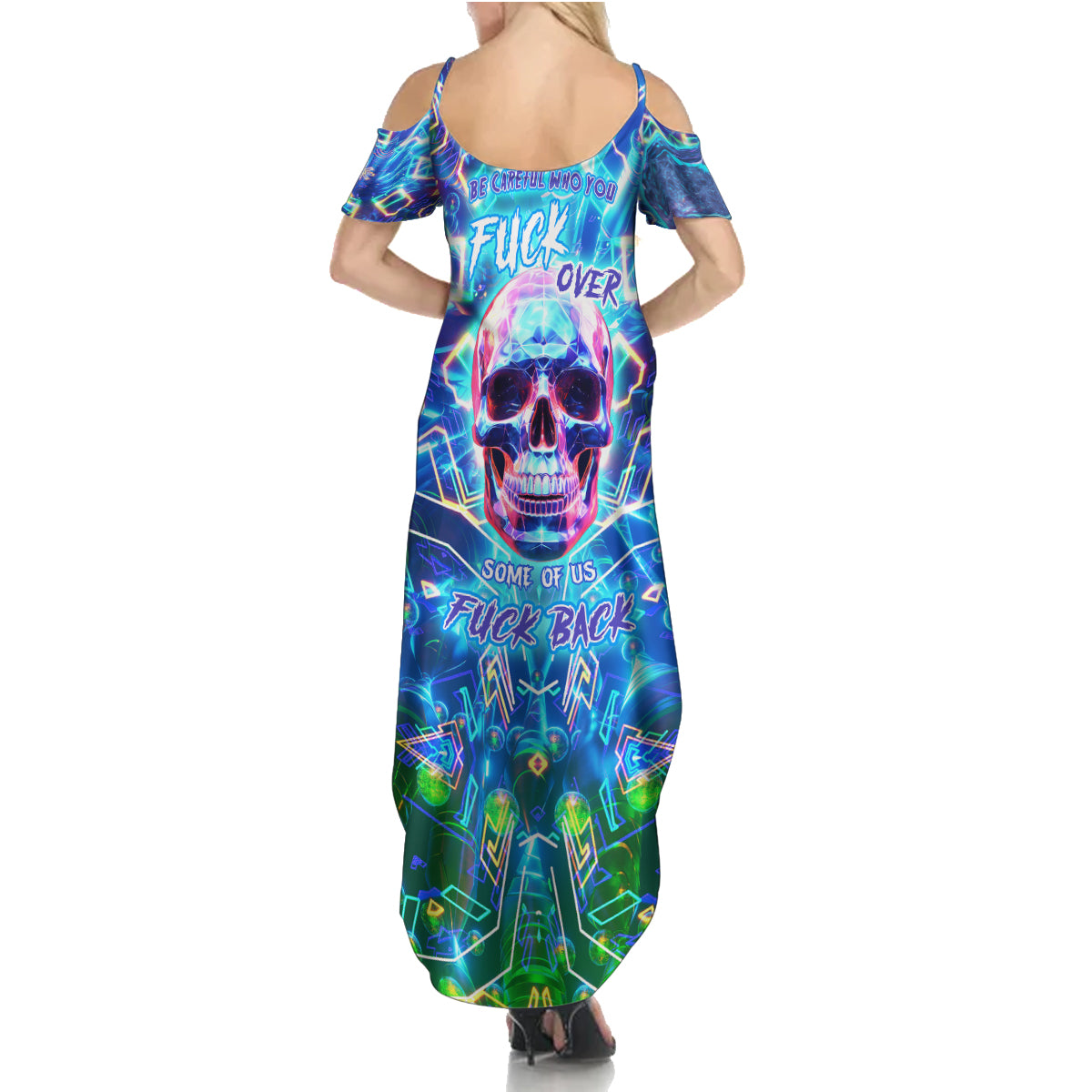 Be Careful Who You F Over Some Of Us F Back Summer Maxi Dress - Wonder Print Shop
