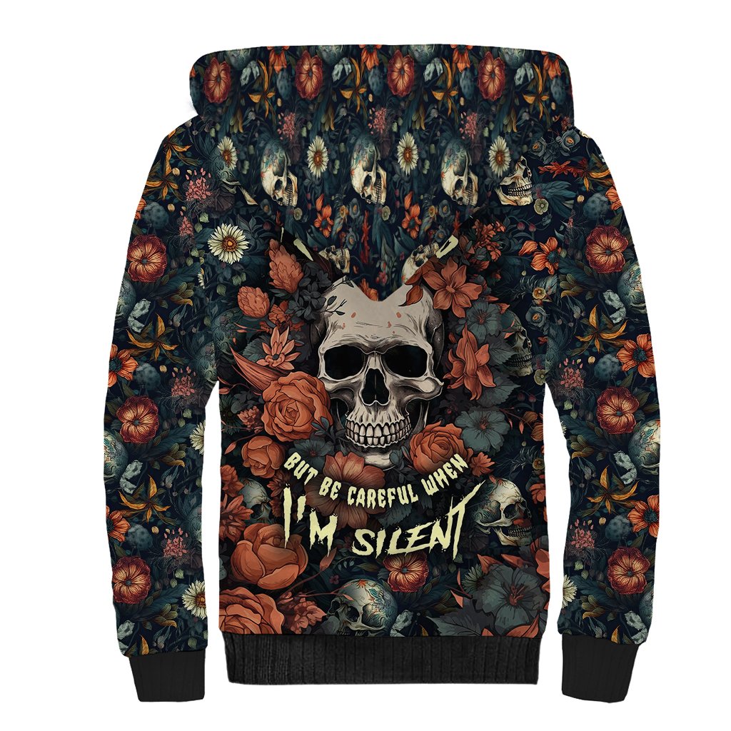 I Talk I Smile I Laugh Too But Be Care Ful When I'm Silent Sherpa Hoodie - Wonder Print Shop