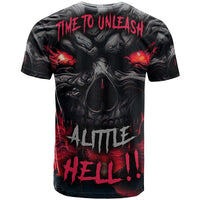 Time To Unleash Alittle Hell!! T Shirt - Wonder Print Shop