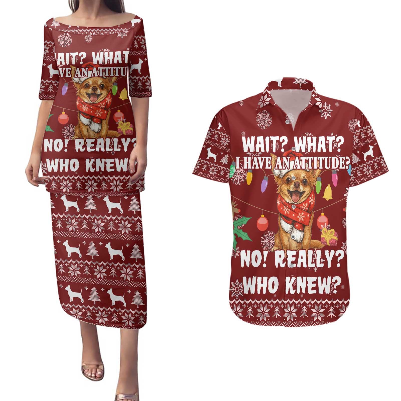 Chihuahua Attitude Christmas Couples Matching Puletasi and Hawaiian Shirt Xmas Holiday Patterns - Wonder Print Shop