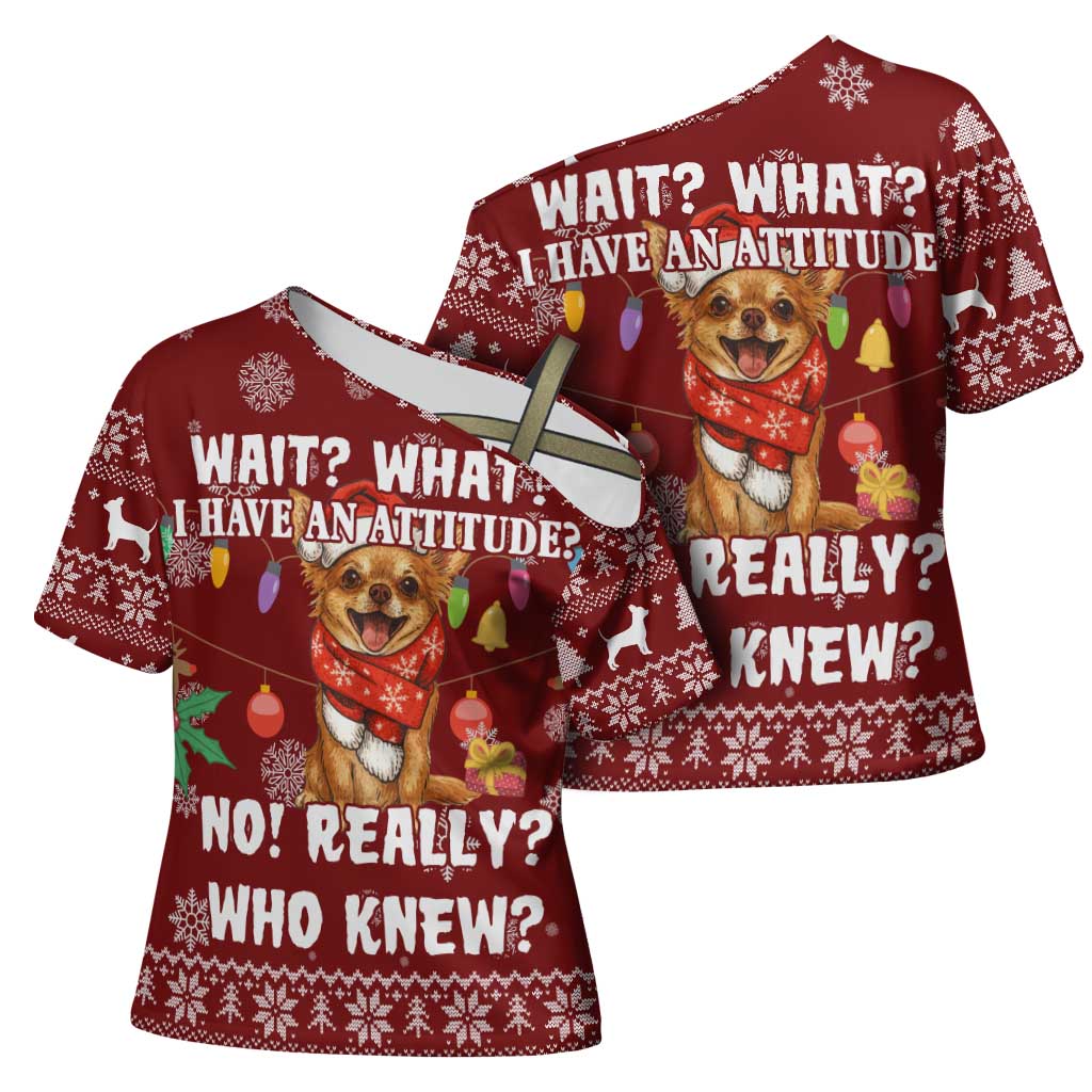 Chihuahua Attitude Christmas Cross Shoulder Shirt Xmas Holiday Patterns - Wonder Print Shop